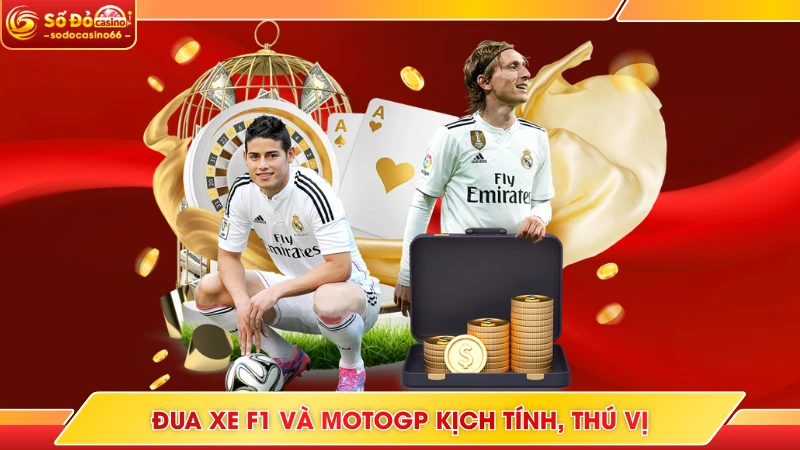 Thể Thao SODO Casino - Cá Cược Đỉnh Cao, Thưởng Lớn Dễ Dàng 7 Đua xe F1 và MotoGP kịch tính, thú vị