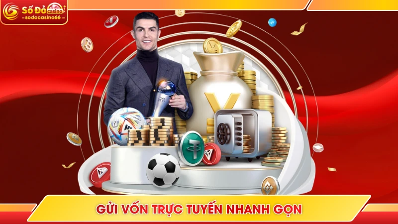 Nạp Tiền SODO Casino - Hướng Dẫn Nhanh Trong 1 Phút 7 Gửi vốn trực tuyến nhanh gọn