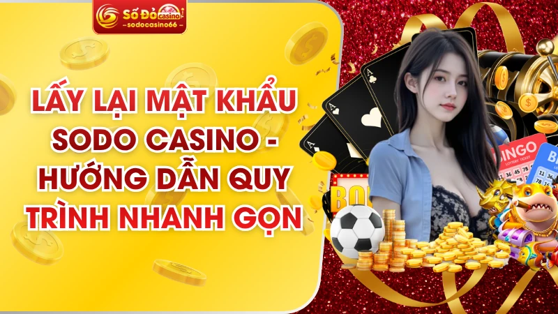 Lấy Lại Mật Khẩu SODO Casino