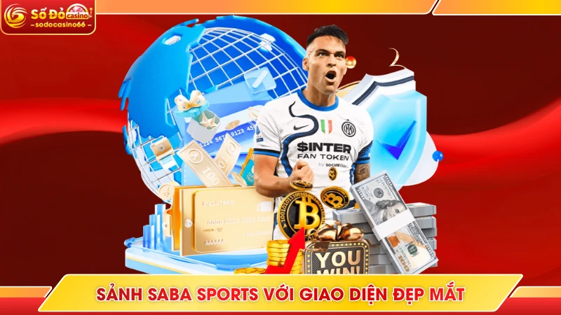 Thể Thao SODO Casino - Cá Cược Đỉnh Cao, Thưởng Lớn Dễ Dàng 6 Sảnh SABA Sports với giao diện đẹp mắt