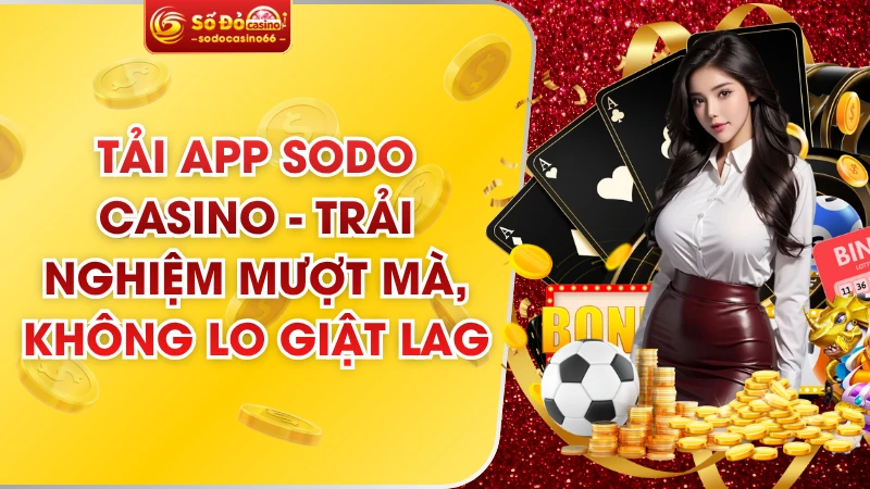 Tải App SODO Casino
