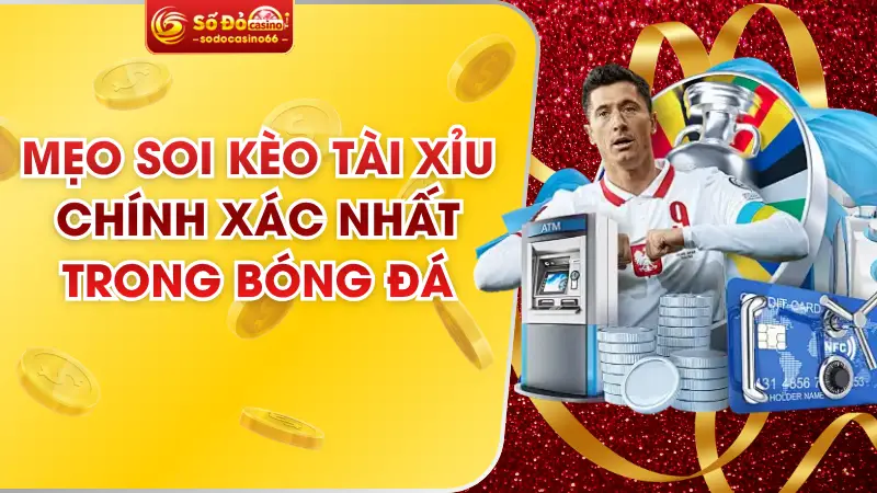 Mẹo Soi Kèo Tài Xỉu SODO Casino Chính Xác Nhất 2 Mẹo Soi Kèo Tài Xỉu SODO Casino Chính Xác Nhất