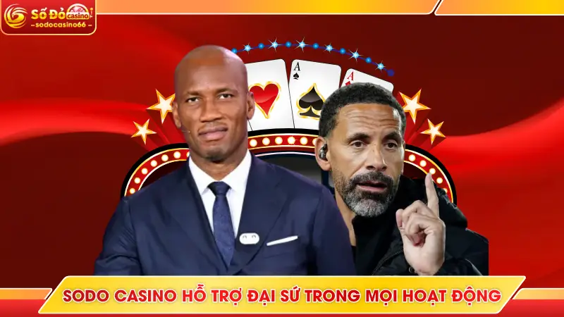Đại Sứ Thương Hiệu SODO Casino - Người Đồng Hành Bền Vững 8 SODO Casino hỗ trợ đại sứ trong mọi hoạt động