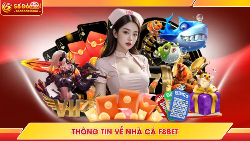 F8BET - Top 5 Nhà Cái Uy Tín Tại Khu Vực Châu Á 5 Thông tin về nhà cái F8bet đẳng cấp